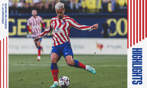 Highlights Villarreal 2-2 Atleti